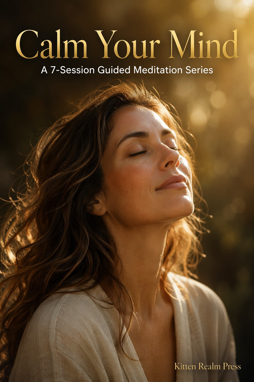 Calm Your Mind: The Anxiety Nervous System Reset Protocol — A Neuroscience-Backed 7-Session Guided Meditation Masterclass for Rewiring the Overactive Brain | MBSR-Based Breathing, Body Scan & Emotional Regulation Toolkit